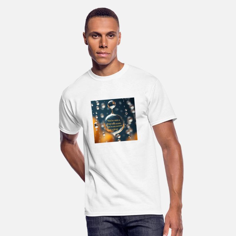 you are not a drop in an ocean, Youa are an ocean