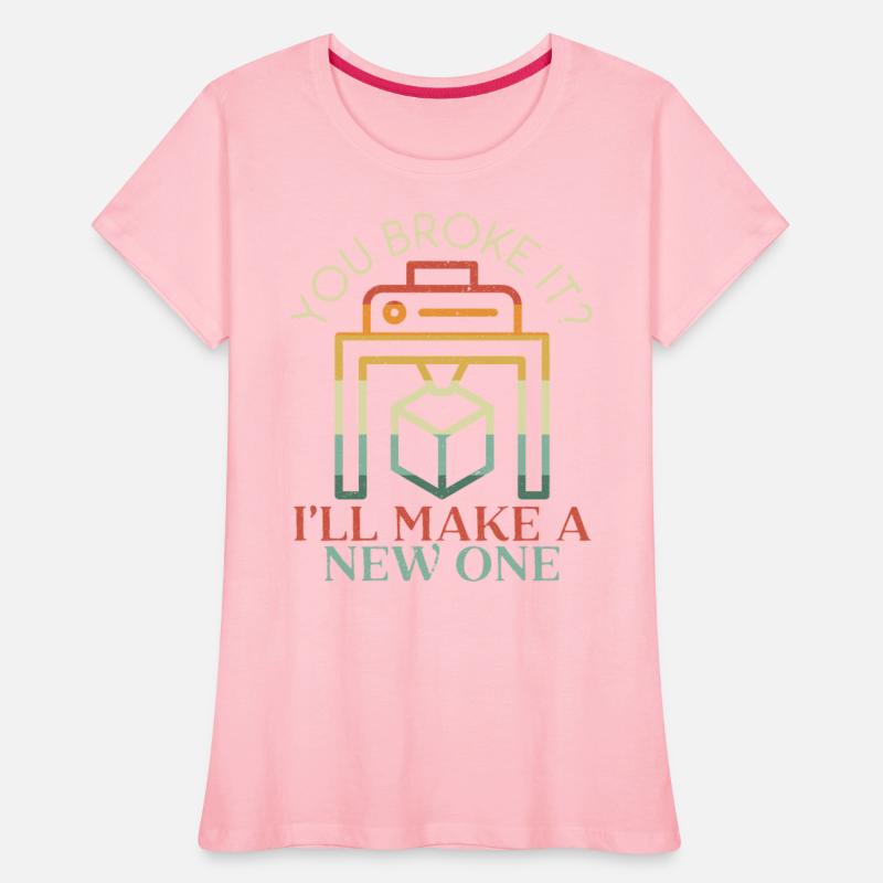 You Broke It I'll Make A New One 3D Printing