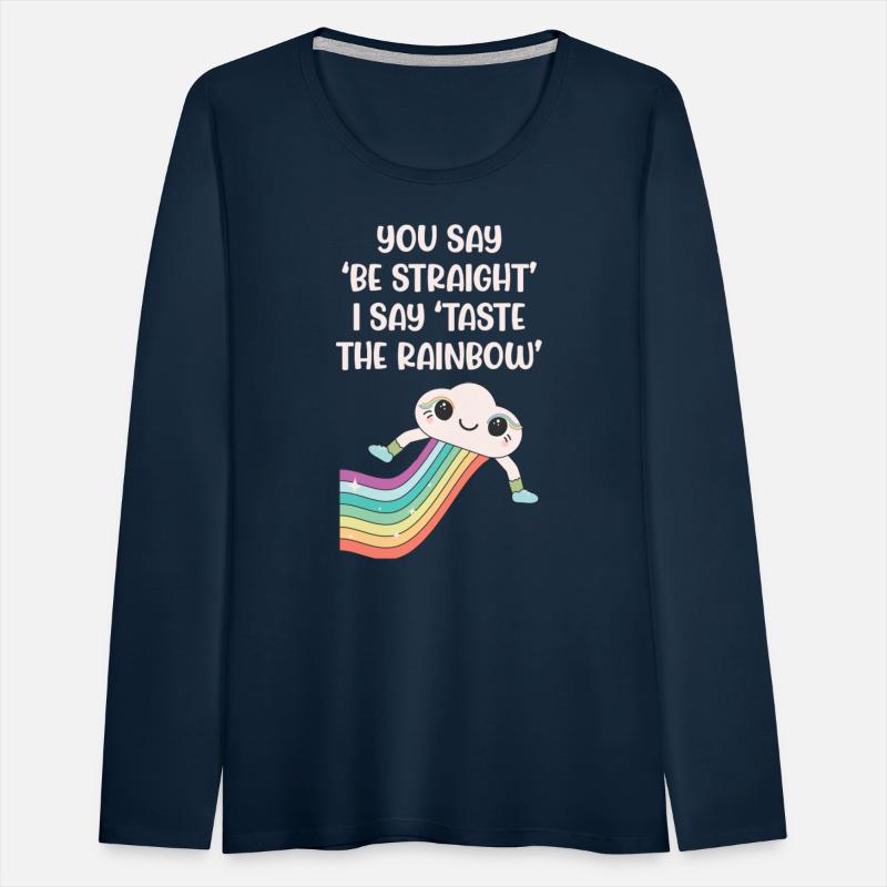 You Say 'Be Straight' I Say 'Taste The Rainbow'