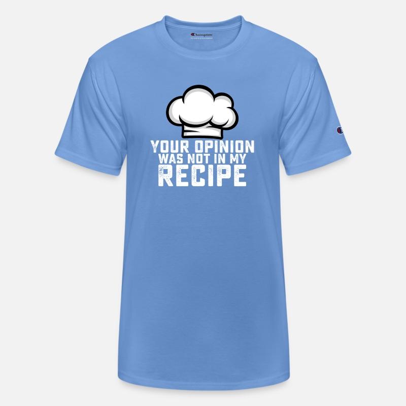 Your Opinion Was Not In My Recipe