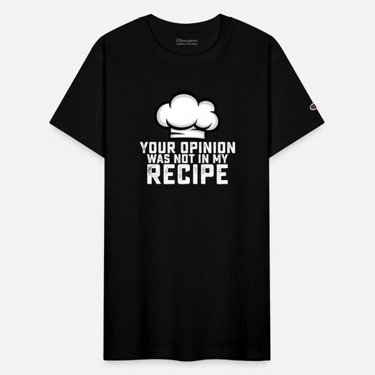 Your Opinion Was Not In My Recipe