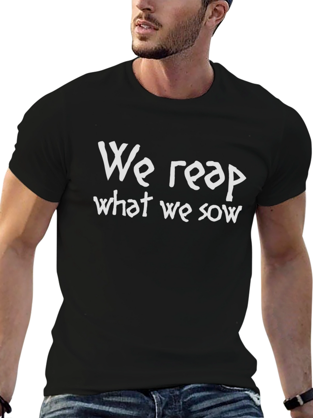 We Reap What We Sow Graphic Tee - Unisex