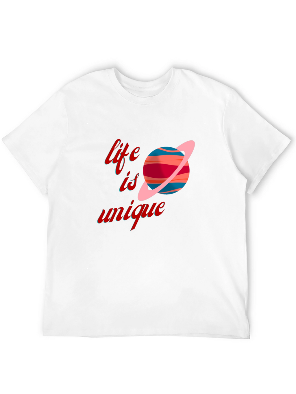 Life is Unique Graphic T-Shirt