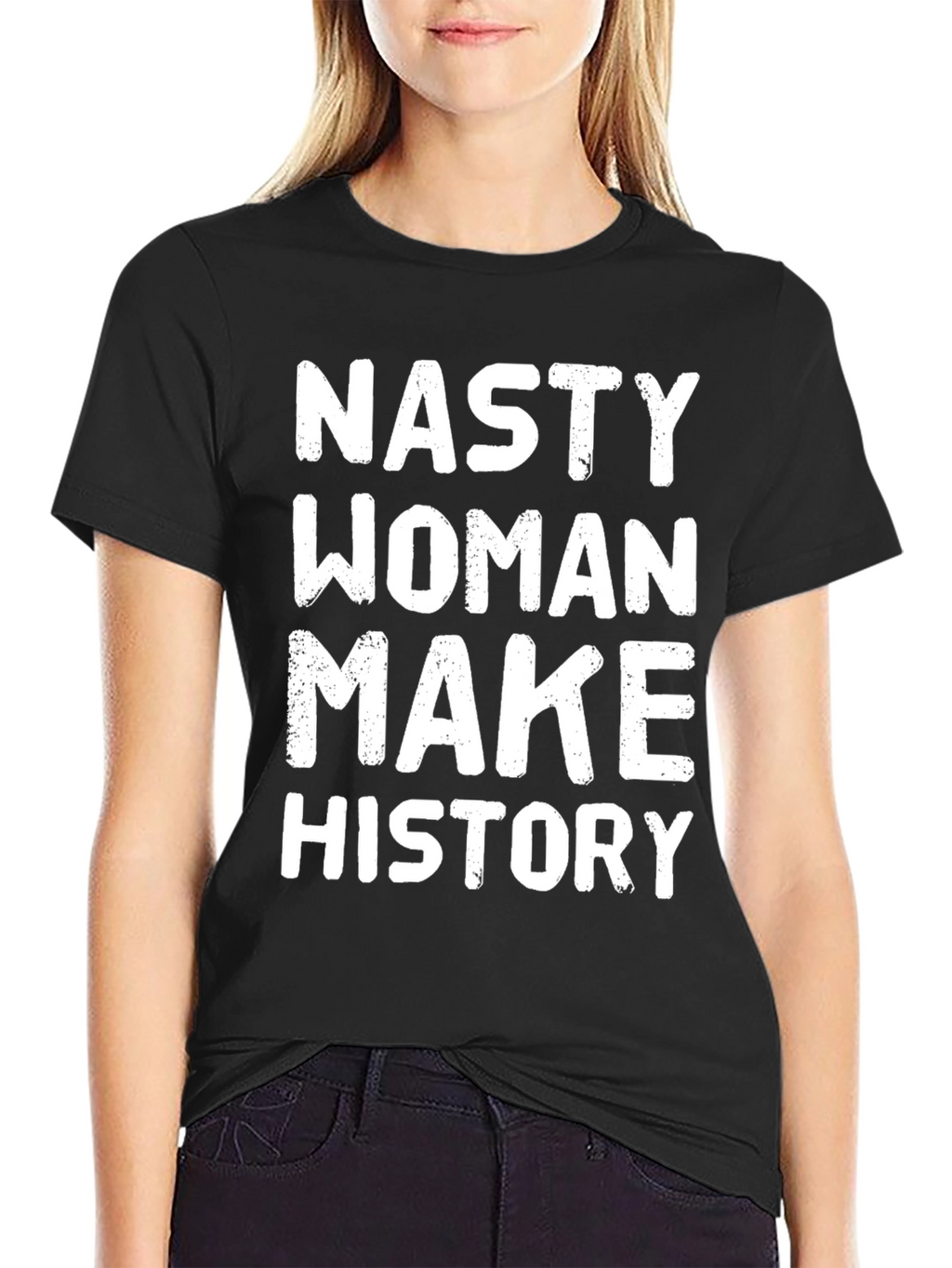 Nasty Woman Make History Graphic Tee - Black