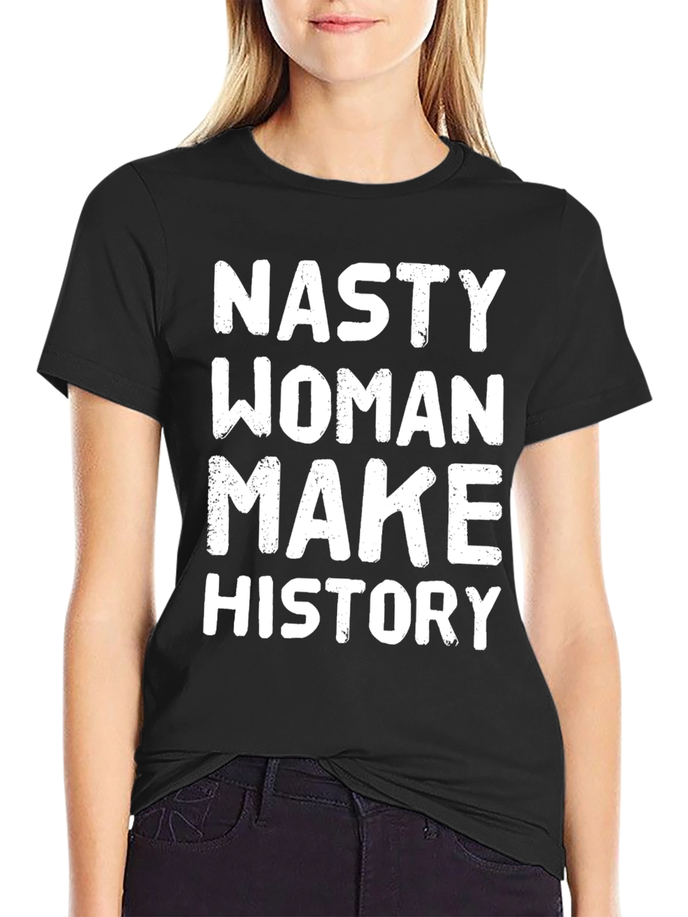 Nasty Woman Make History Graphic Tee - Black