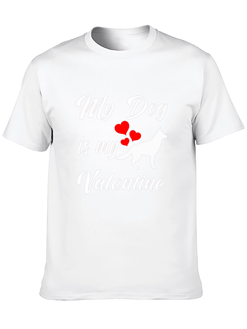 My Dog is My Valentine T-Shirt