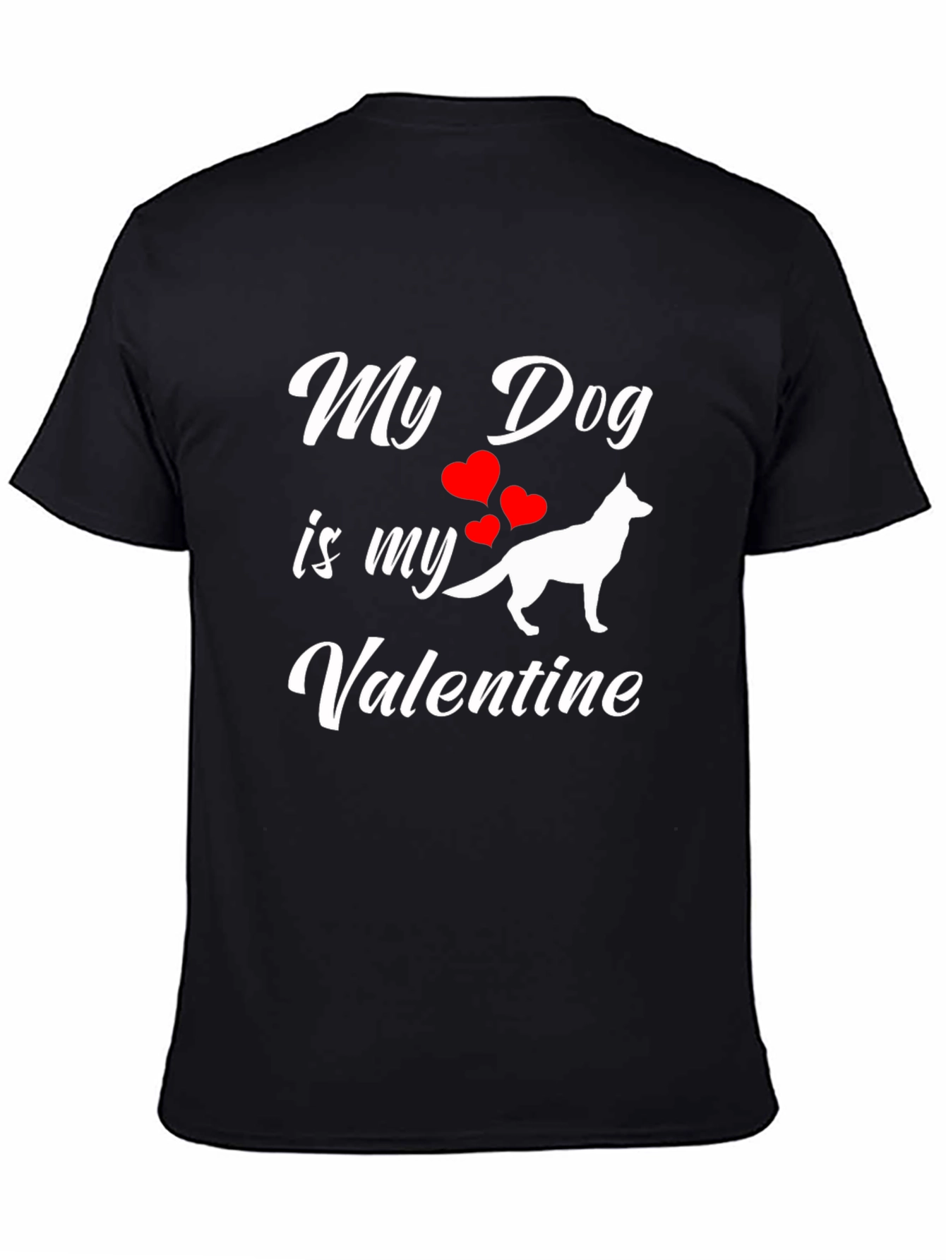 My Dog is My Valentine T-Shirt