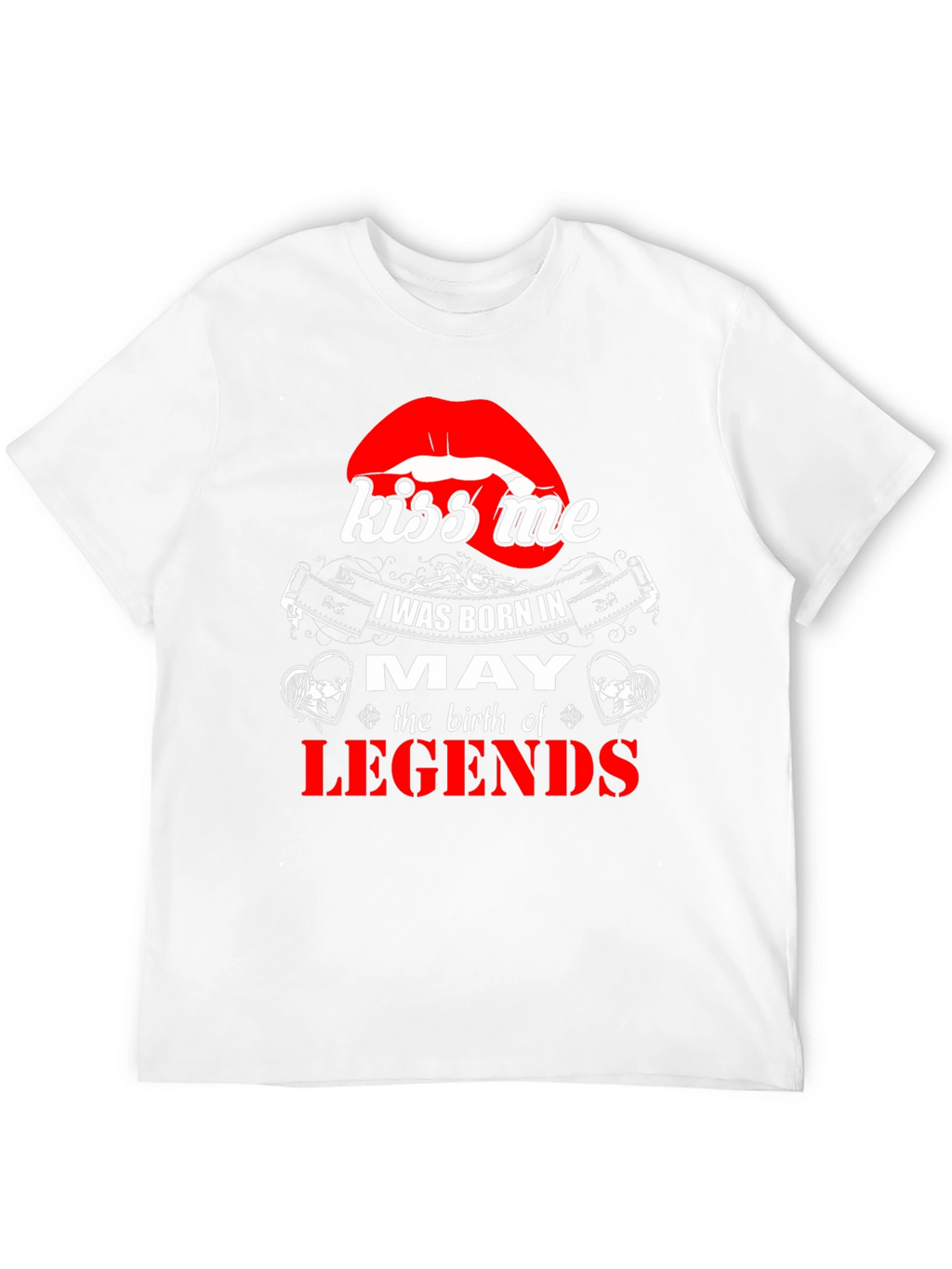 May Birthday Legends T-Shirt - Kiss Me Lips Graphic