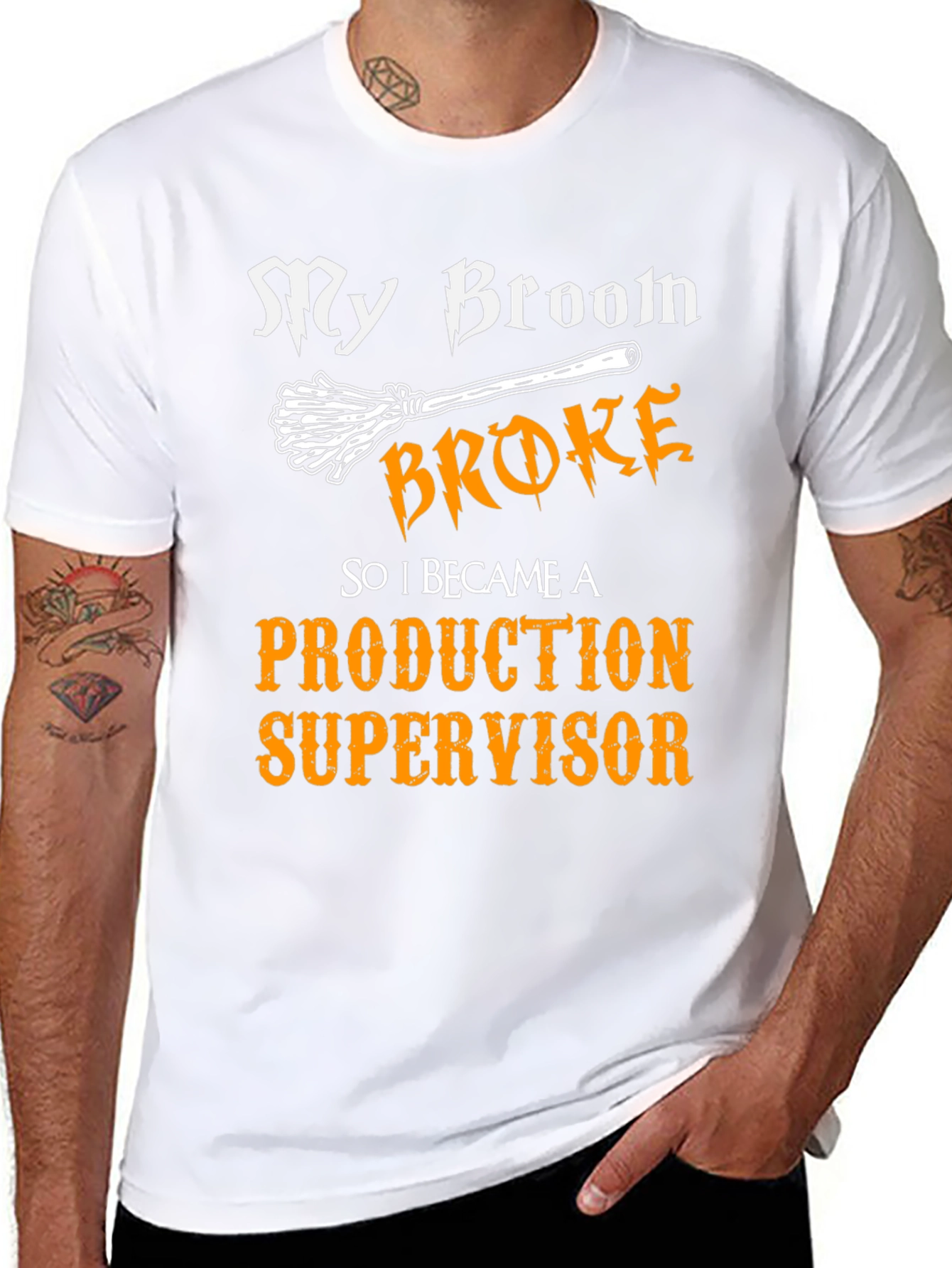 My Broom Broke - Production Supervisor T-Shirt