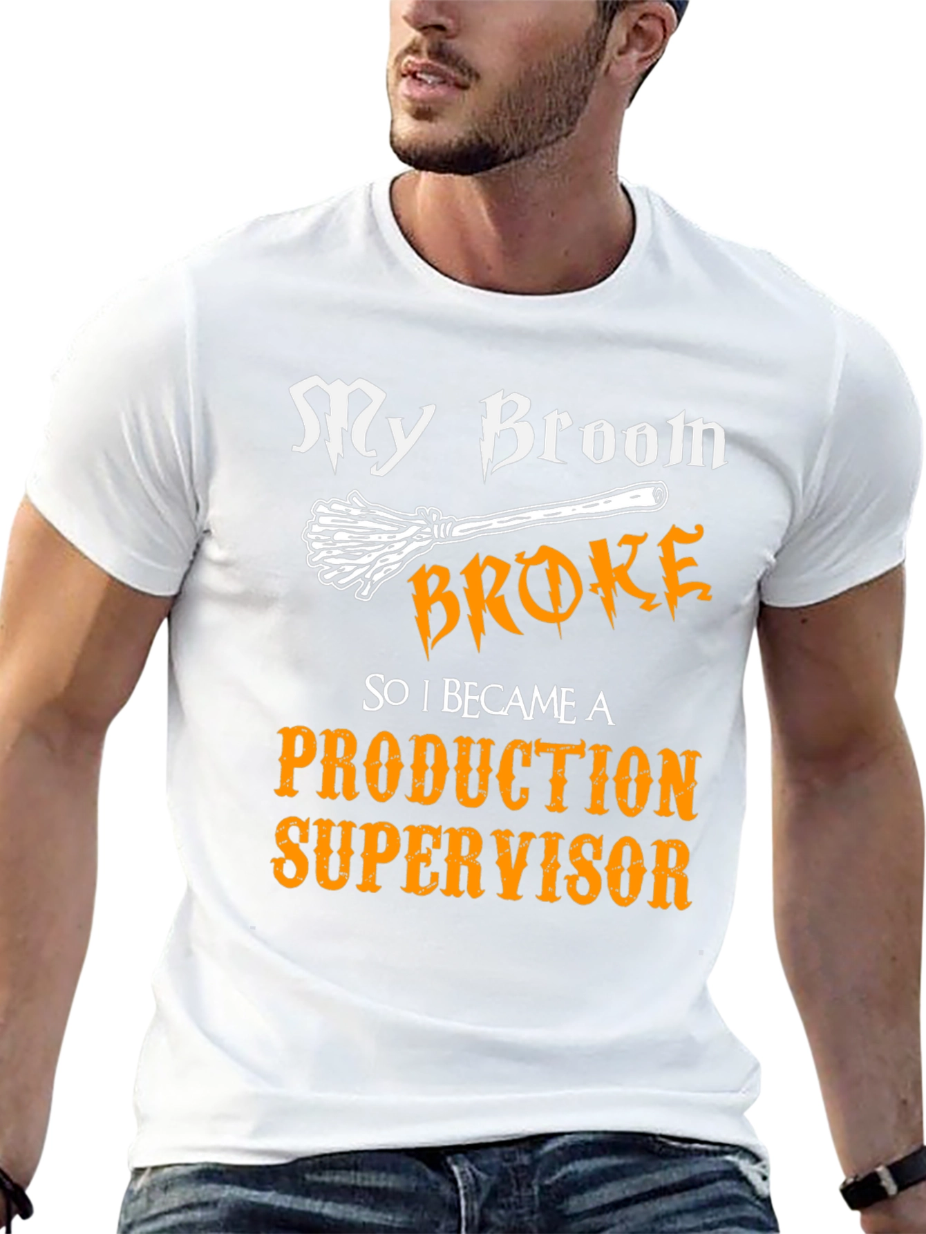 My Broom Broke - Production Supervisor T-Shirt