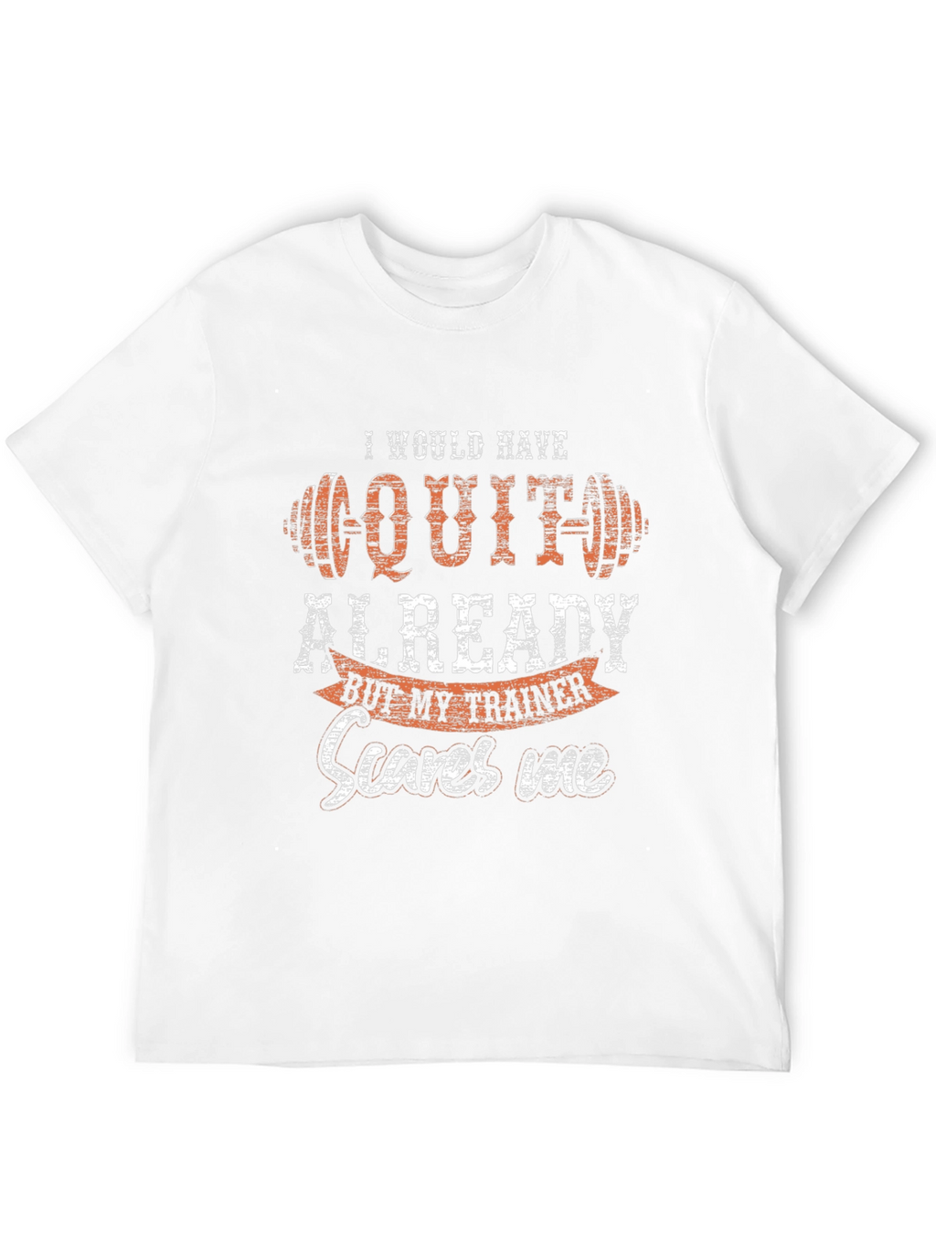 Funny Workout Trainer T-Shirt - Gym Motivation Tee