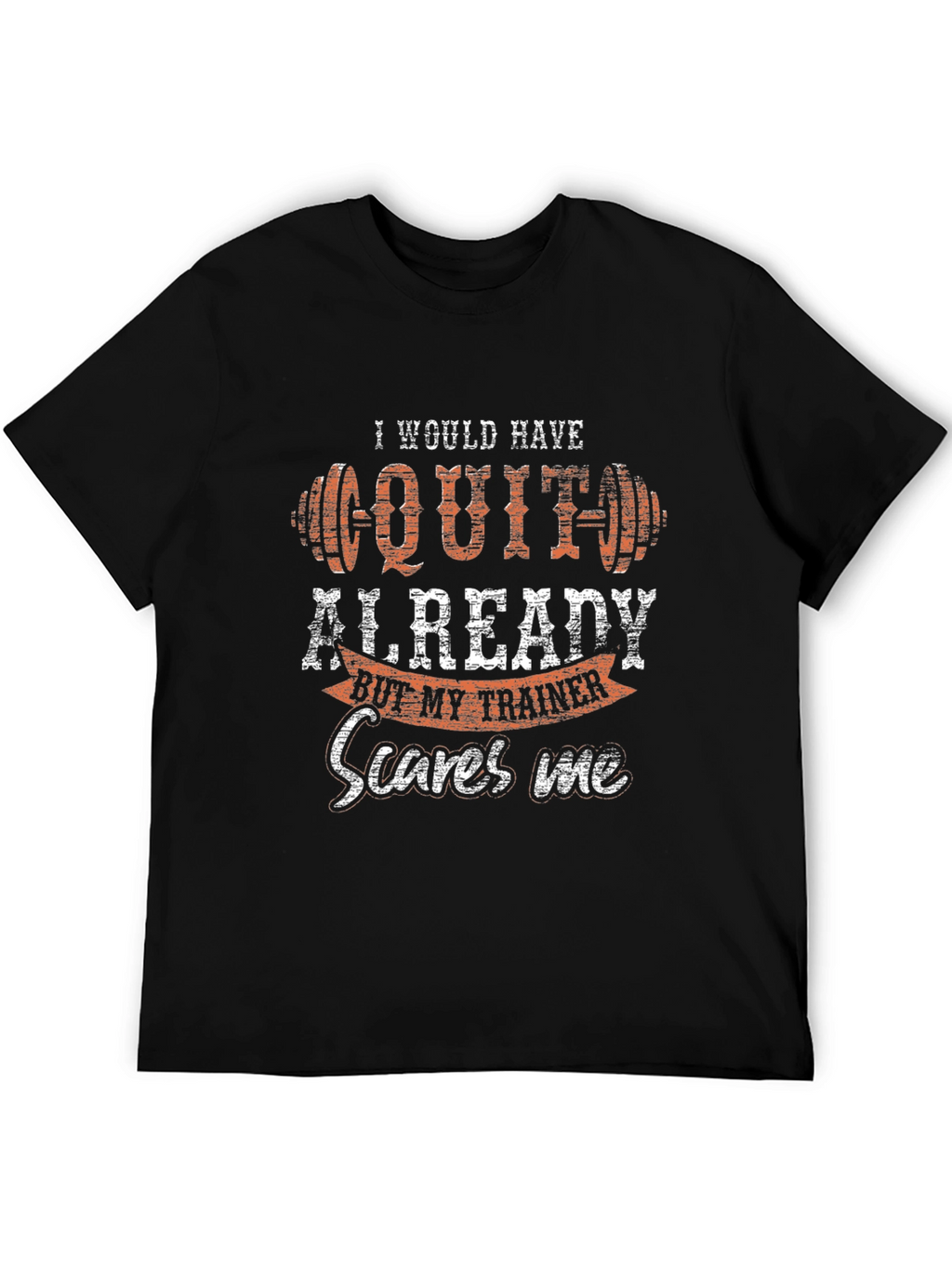 Funny Workout Trainer T-Shirt - Gym Motivation Tee