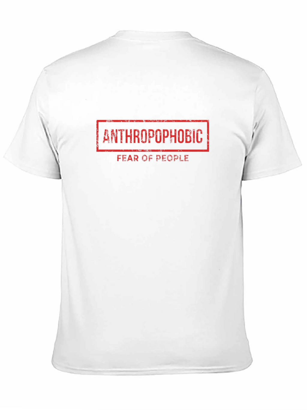 Anthropophobic T-Shirt: Fear of People Tee