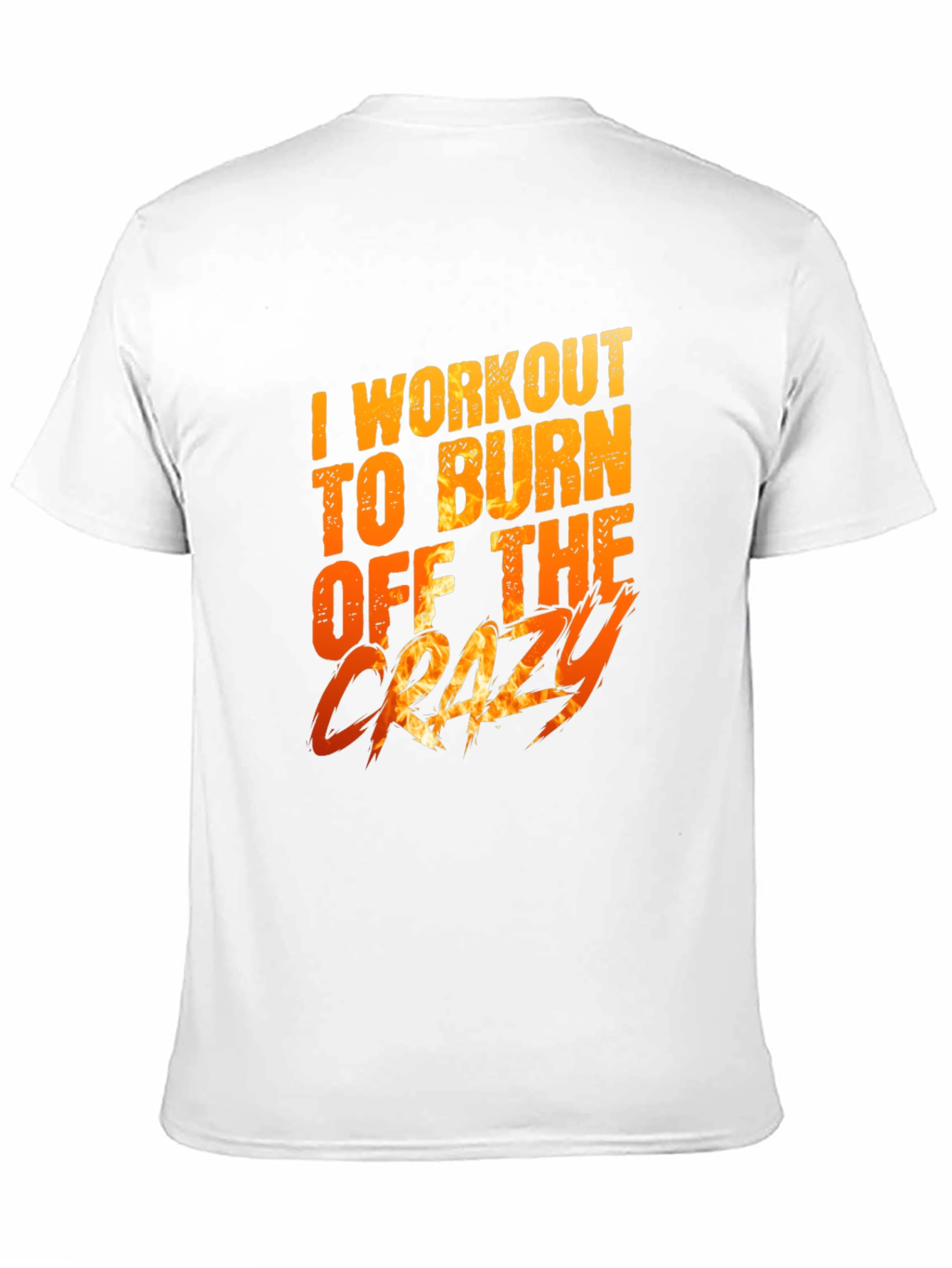 Workout to Burn Off The Crazy Graphic Tee