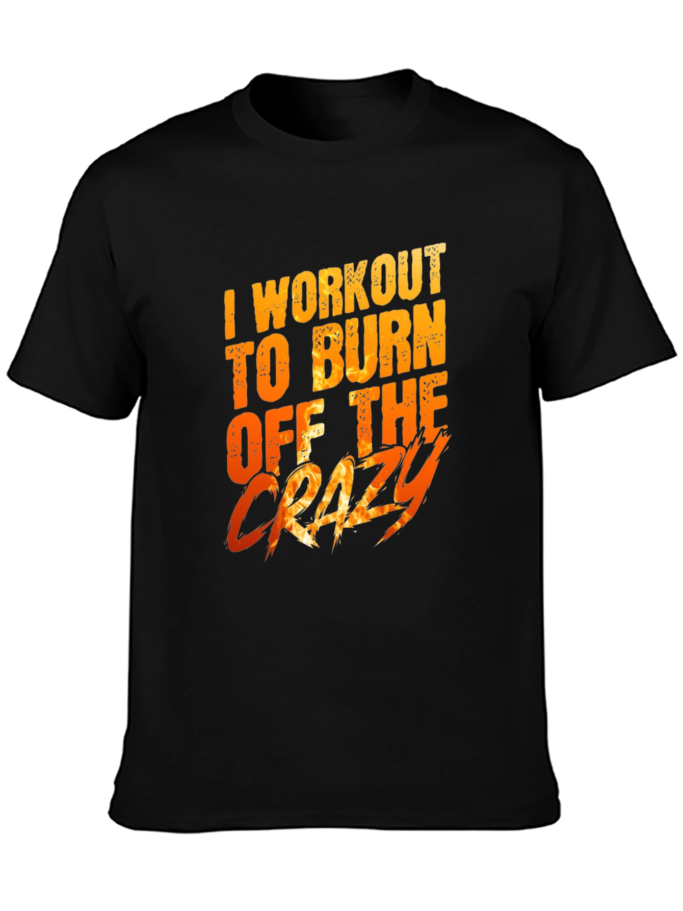 Workout to Burn Off The Crazy Graphic Tee