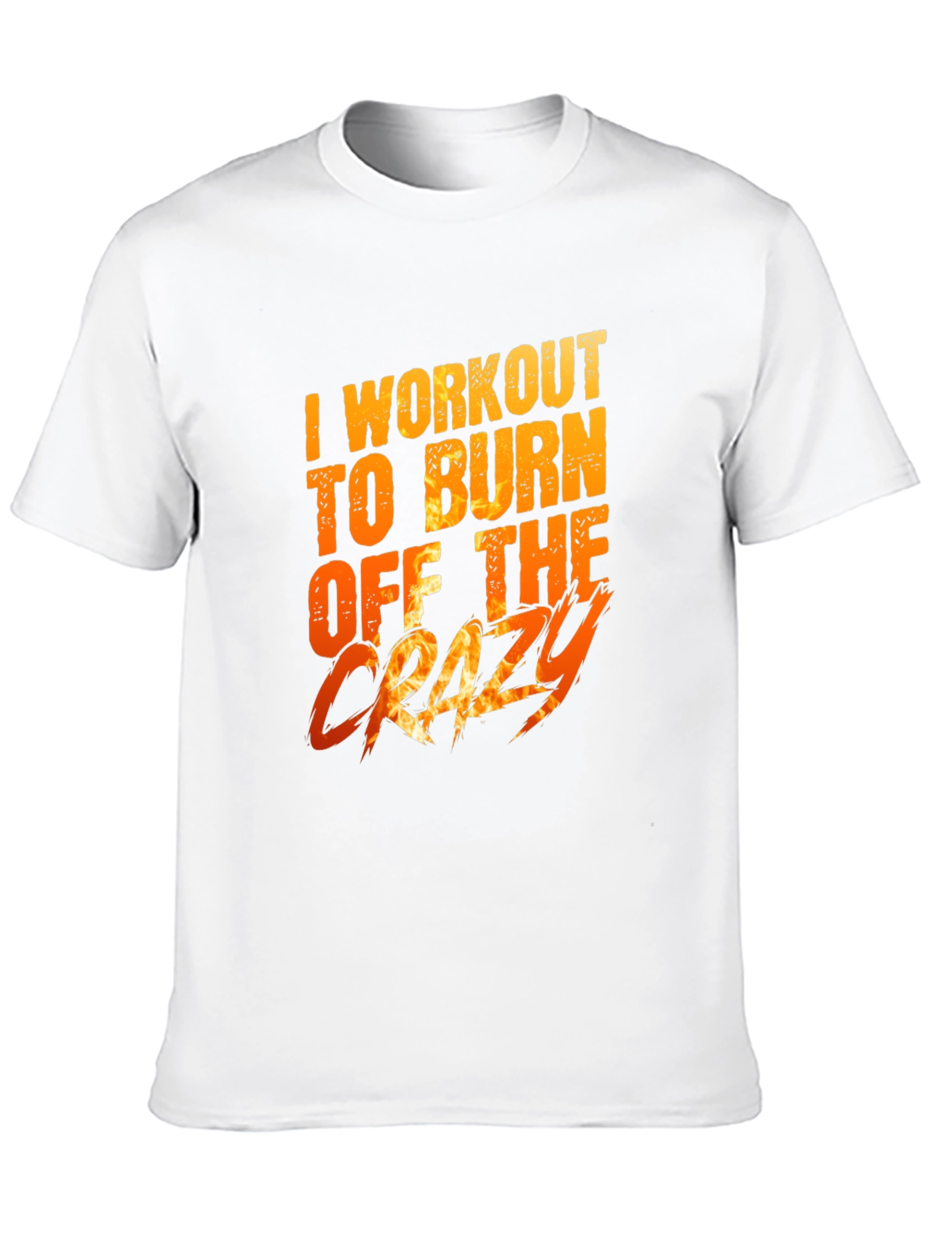 Workout to Burn Off The Crazy Graphic Tee