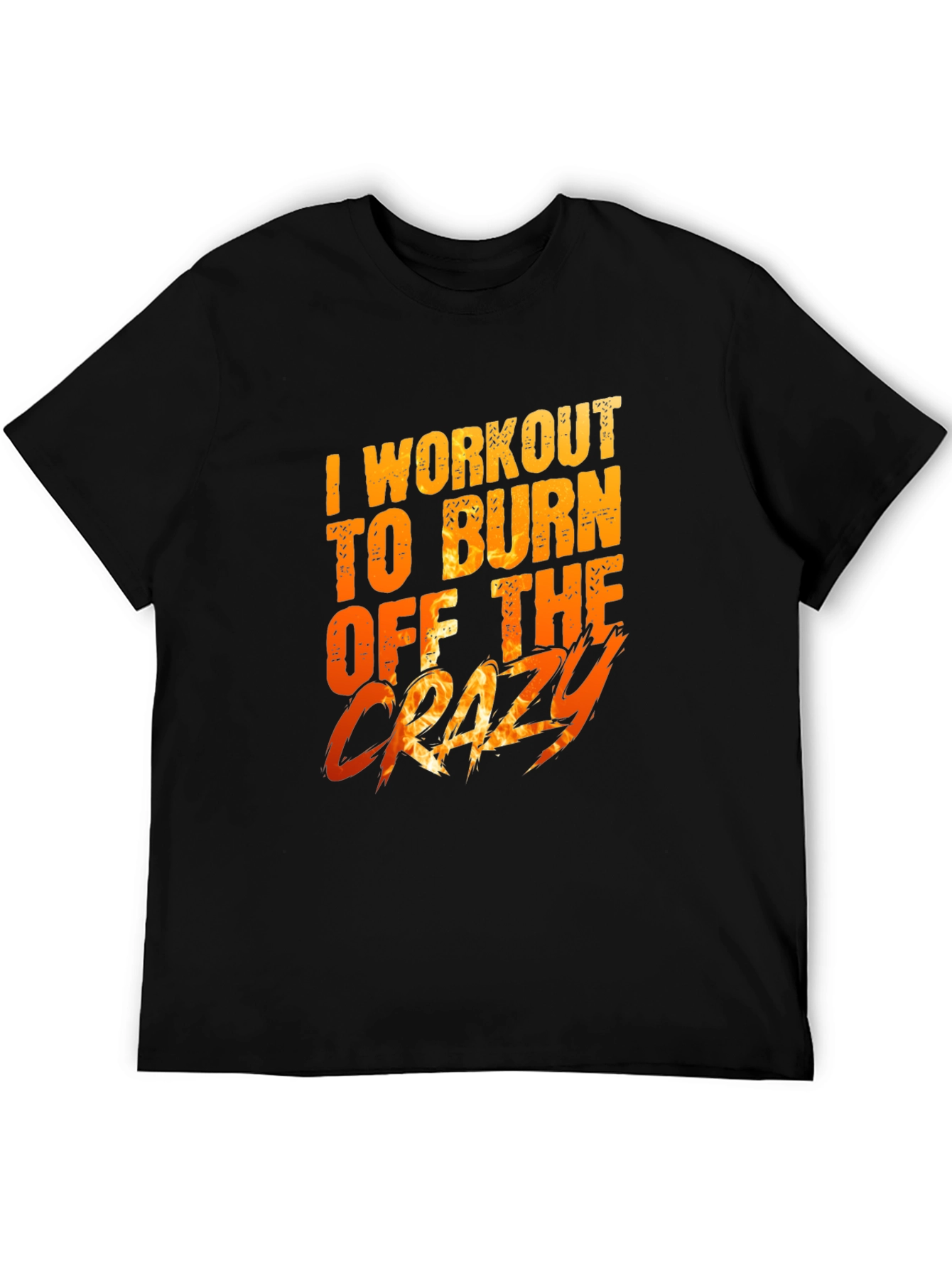 Workout to Burn Off The Crazy Graphic Tee