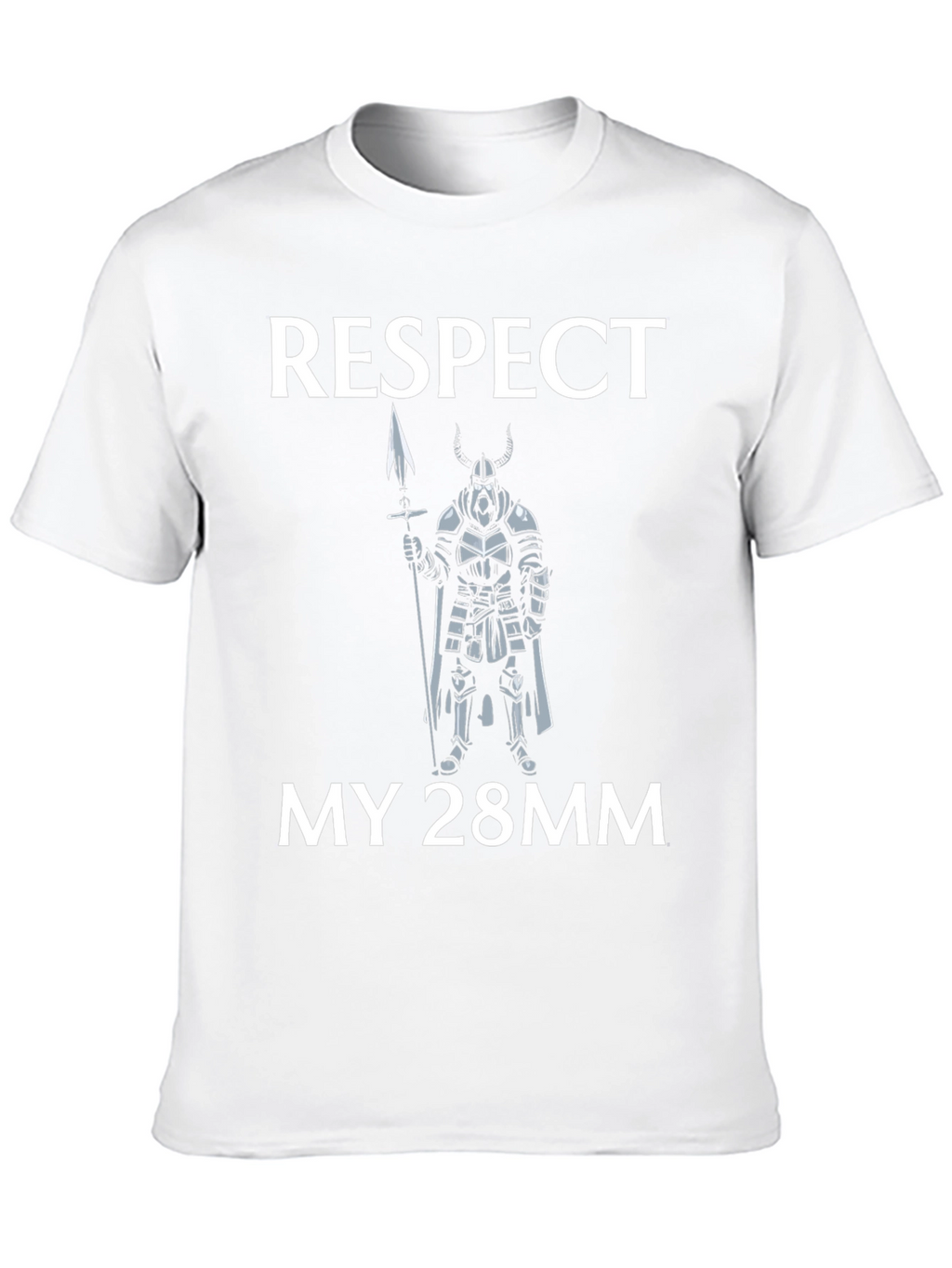 Respect My 28mm T-Shirt Viking Spear