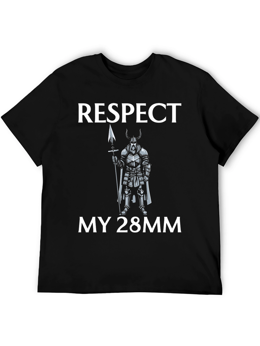 Respect My 28mm T-Shirt Viking Spear
