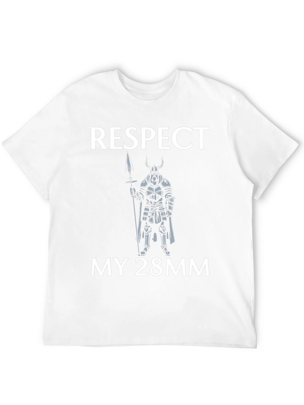 Respect My 28mm T-Shirt Viking Spear