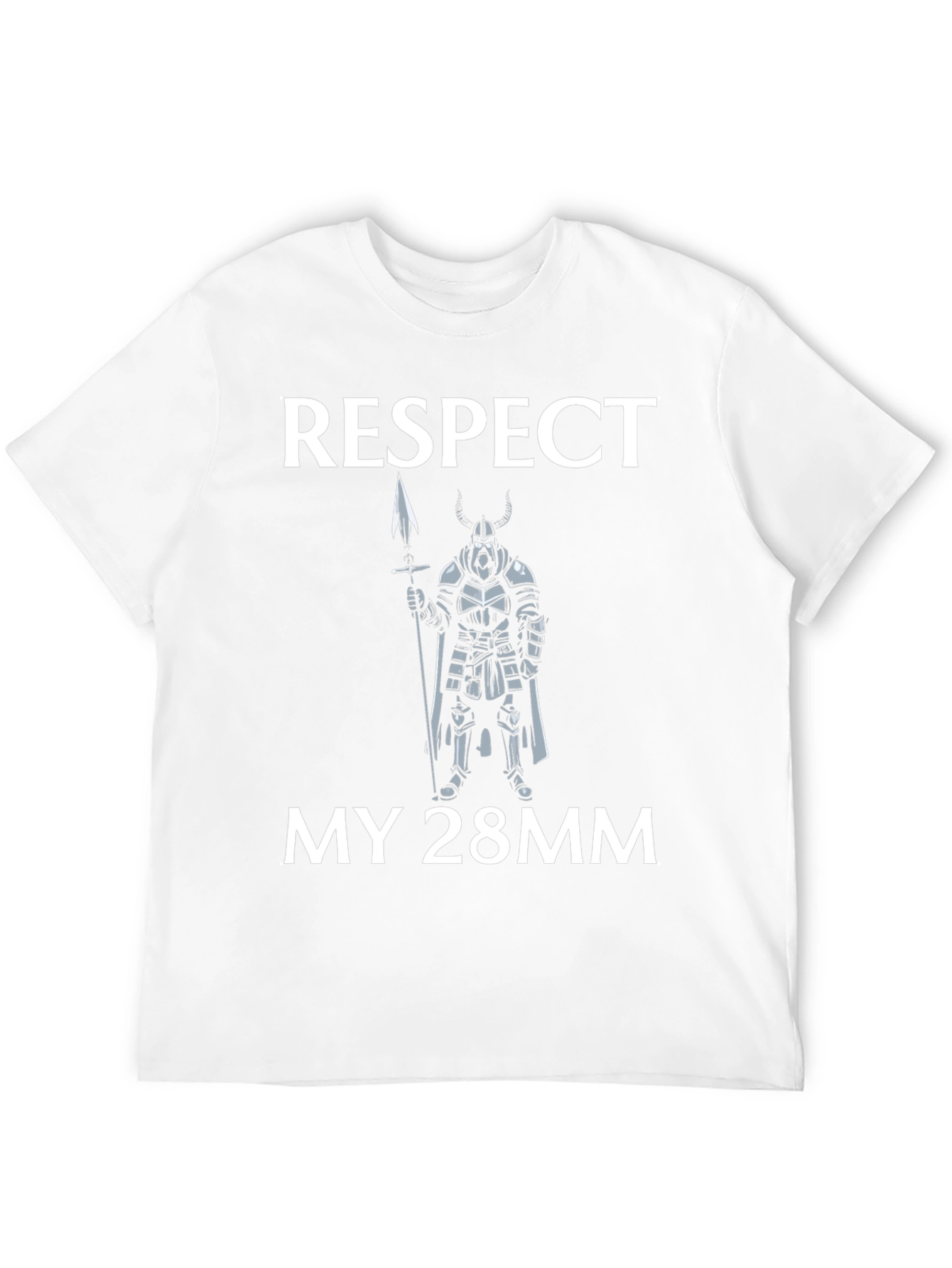Respect My 28mm T-Shirt Viking Spear