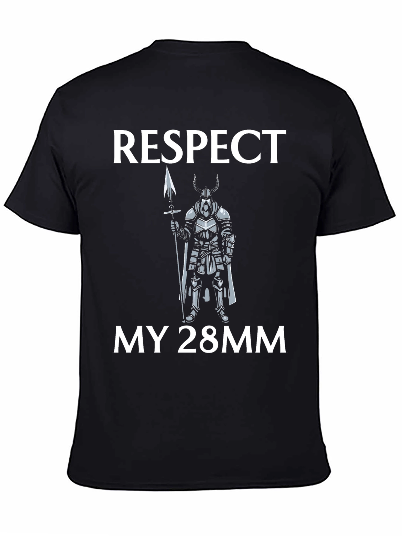 Respect My 28mm T-Shirt Viking Spear