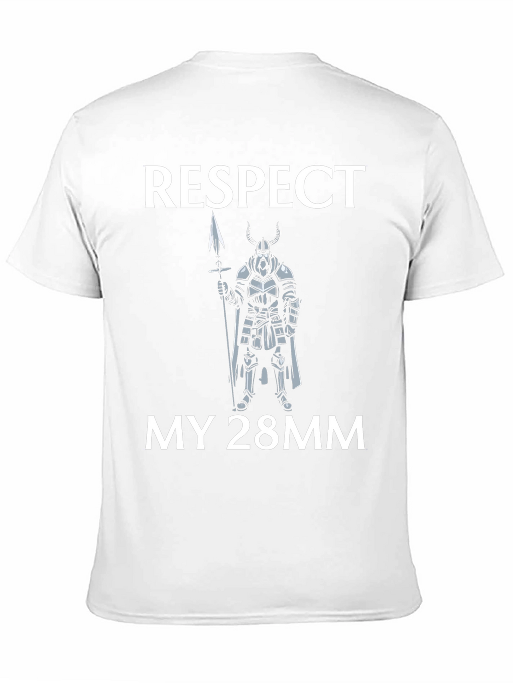 Respect My 28mm T-Shirt Viking Spear
