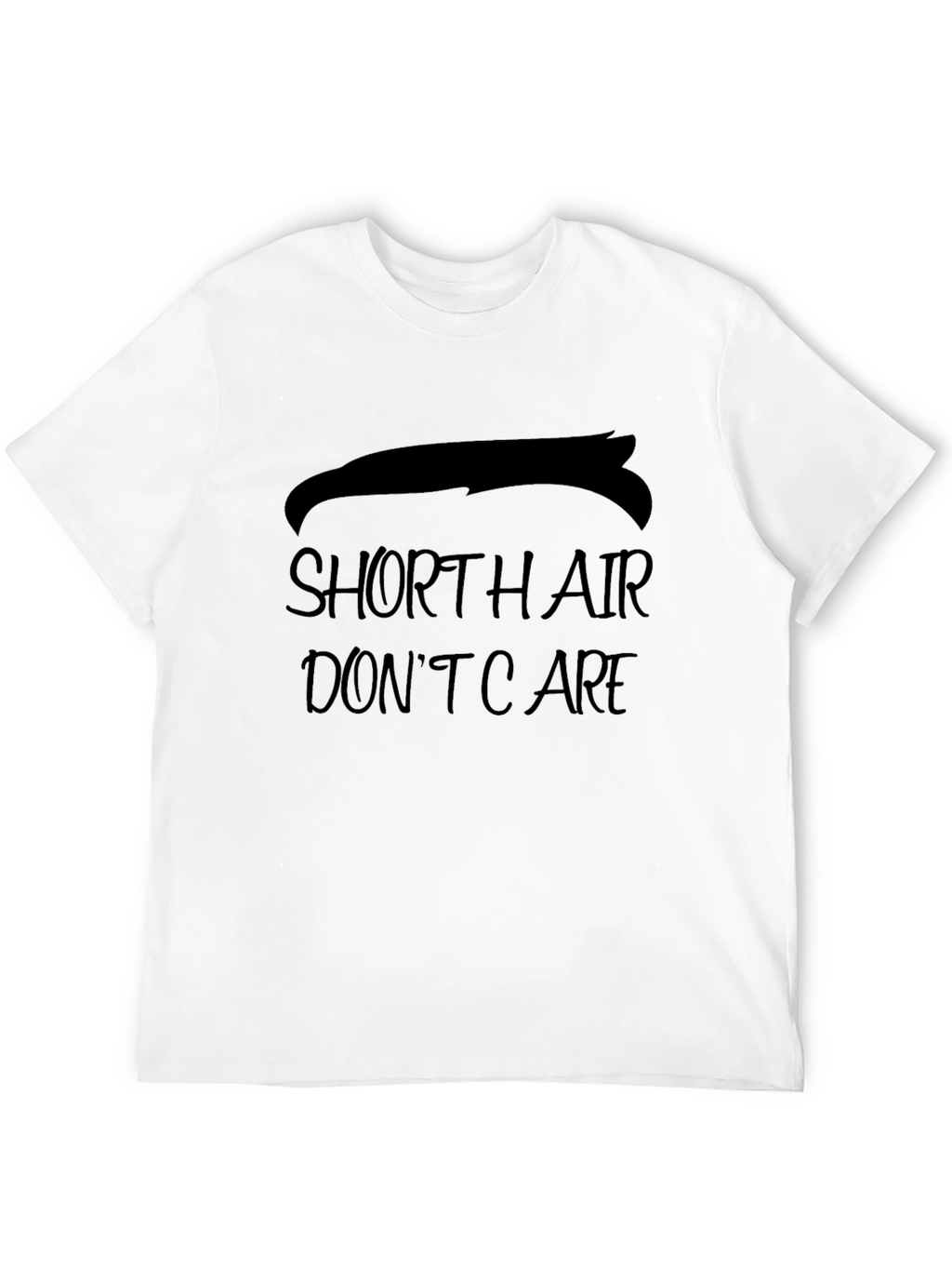 Short Hair Dont Care Mens T-Shirt