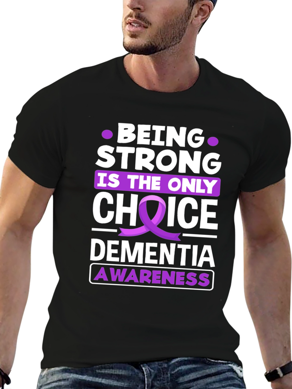 Dementia Awareness T-Shirt - Be Strong