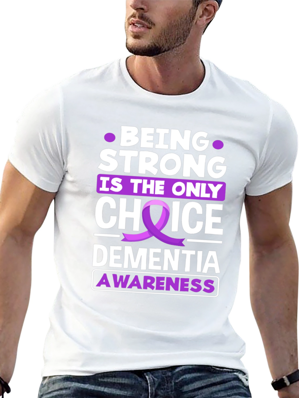 Dementia Awareness T-Shirt - Be Strong