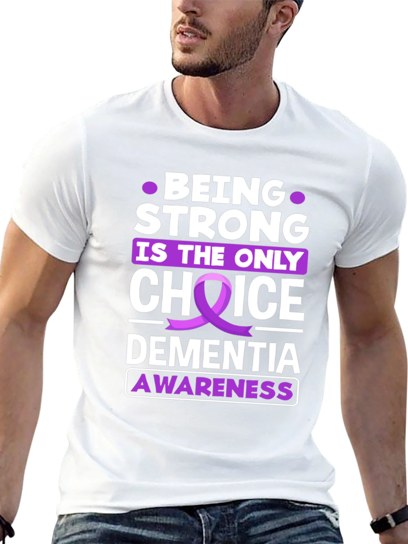 Dementia Awareness T-Shirt - Be Strong