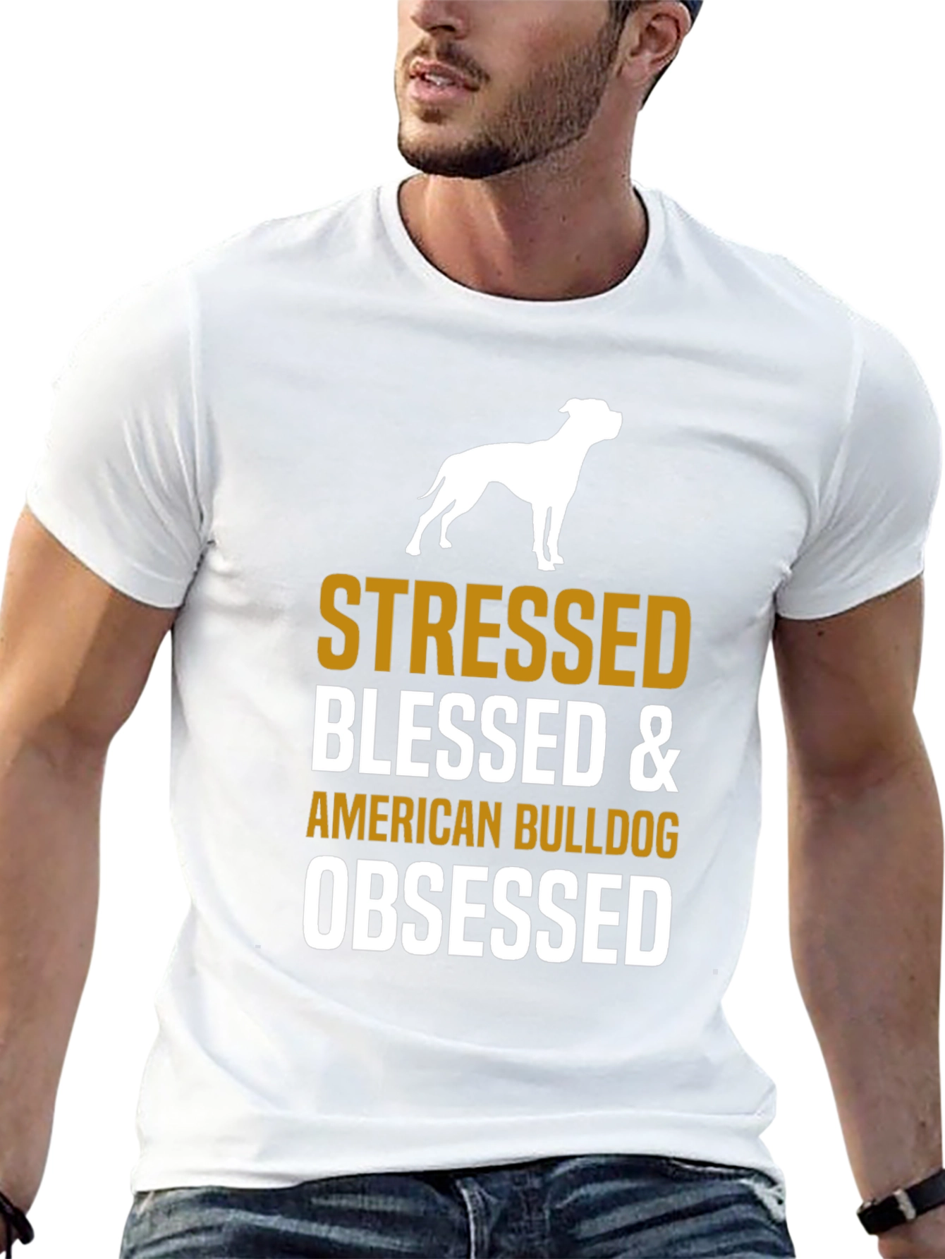 Stressed Blessed American Bulldog Obsessed T-Shirt