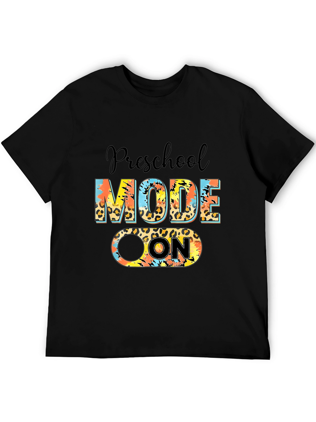 Preschool Mode On T-Shirt