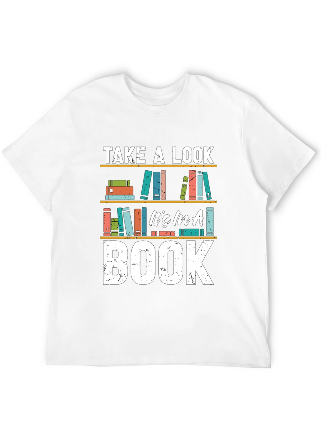 Take a Look Its in a Book T-Shirt