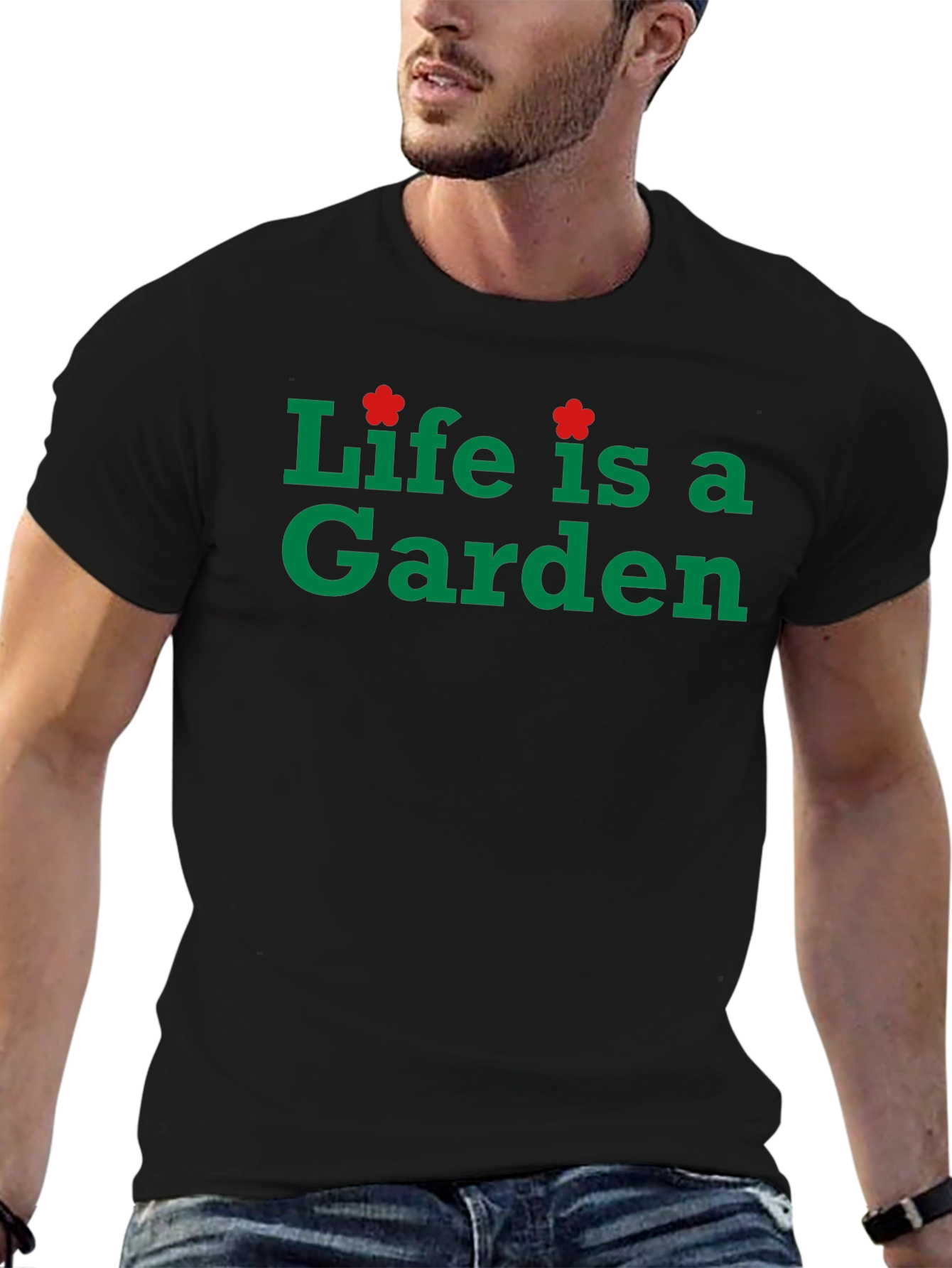 Life is a Garden Black T-Shirt