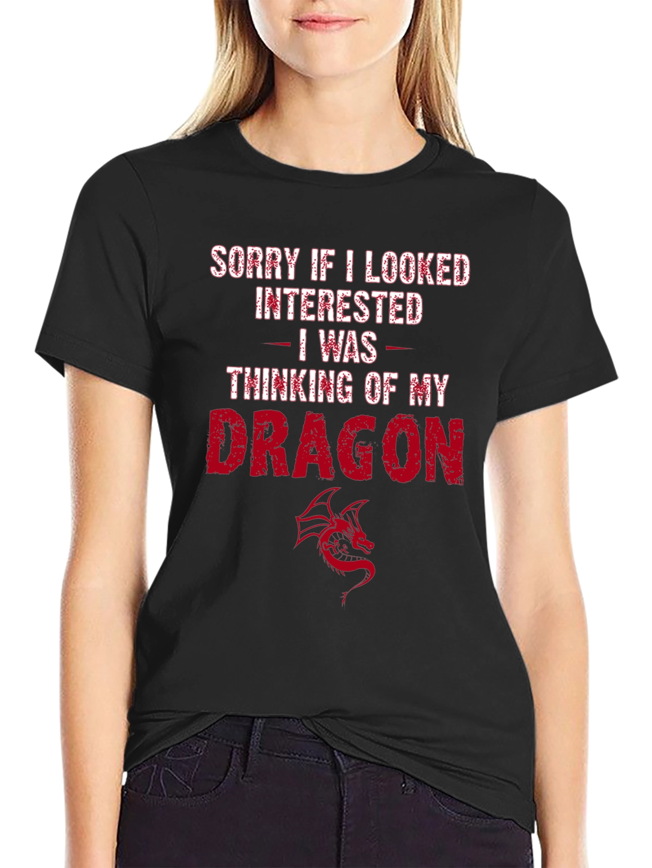 Dragon Lover T-Shirt - Sorry If I Looked Interested