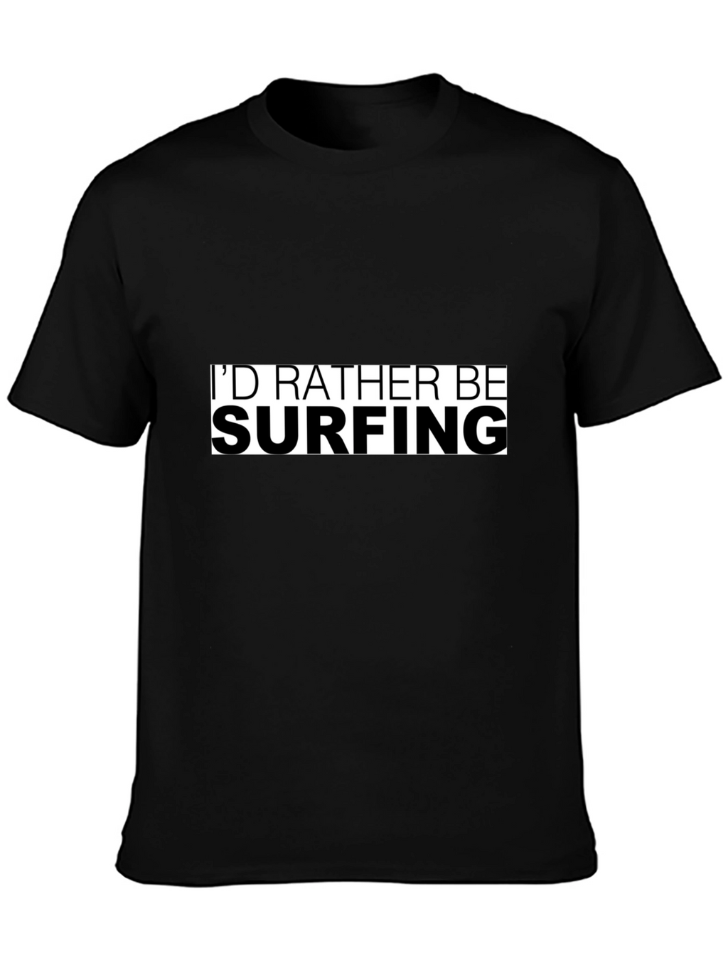 Id Rather Be Surfing T-Shirt - Black
