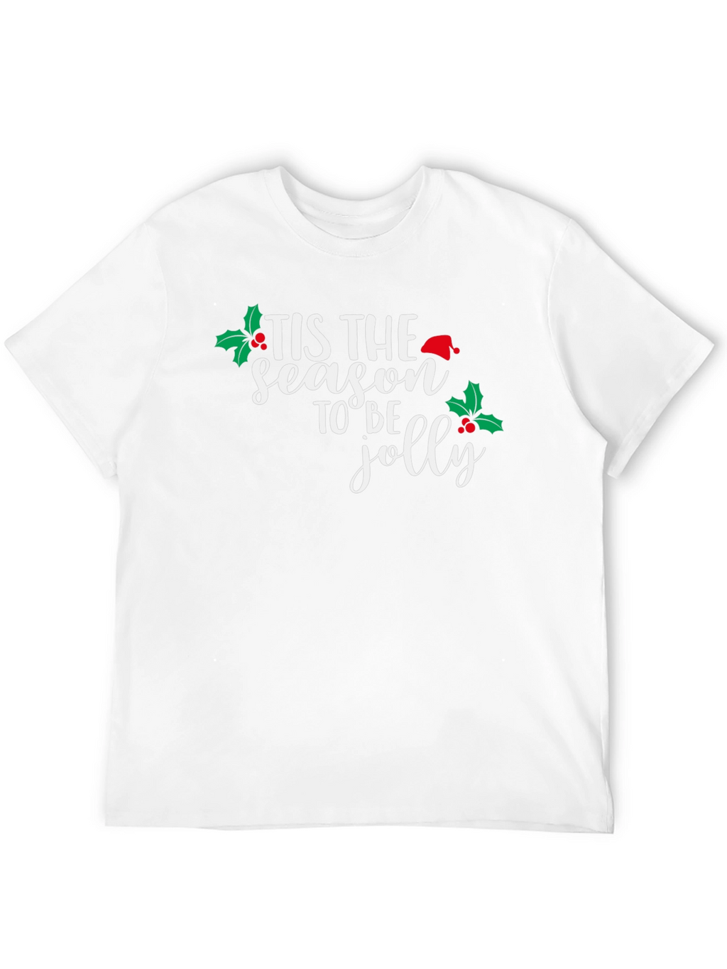 Tis the Season to be Jolly Christmas T-Shirt