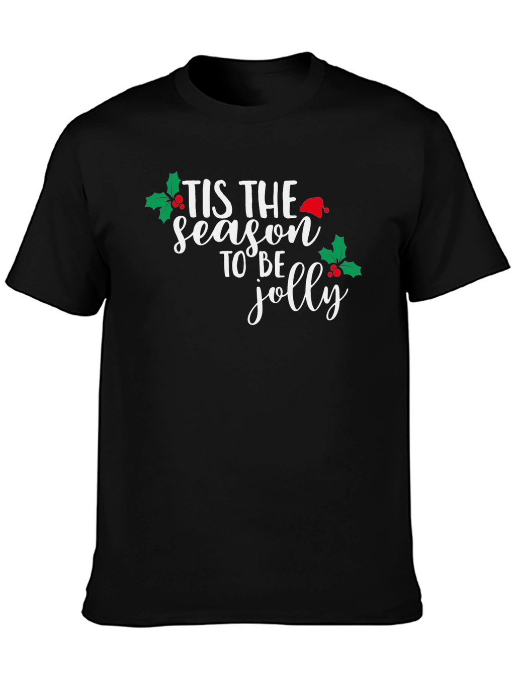 Tis the Season to be Jolly Christmas T-Shirt