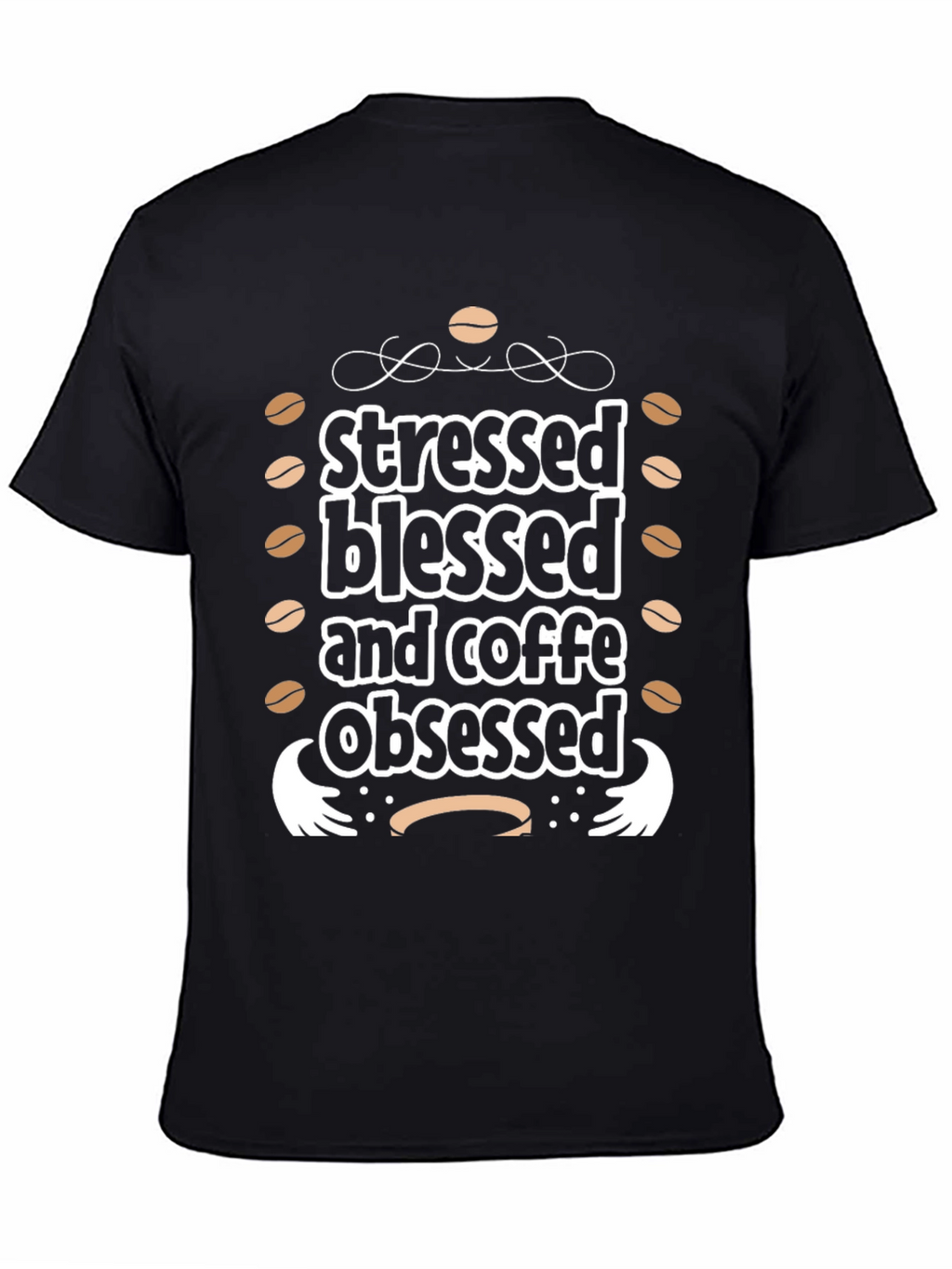 Stressed Blessed Coffee Obsessed Black Graphic Tee