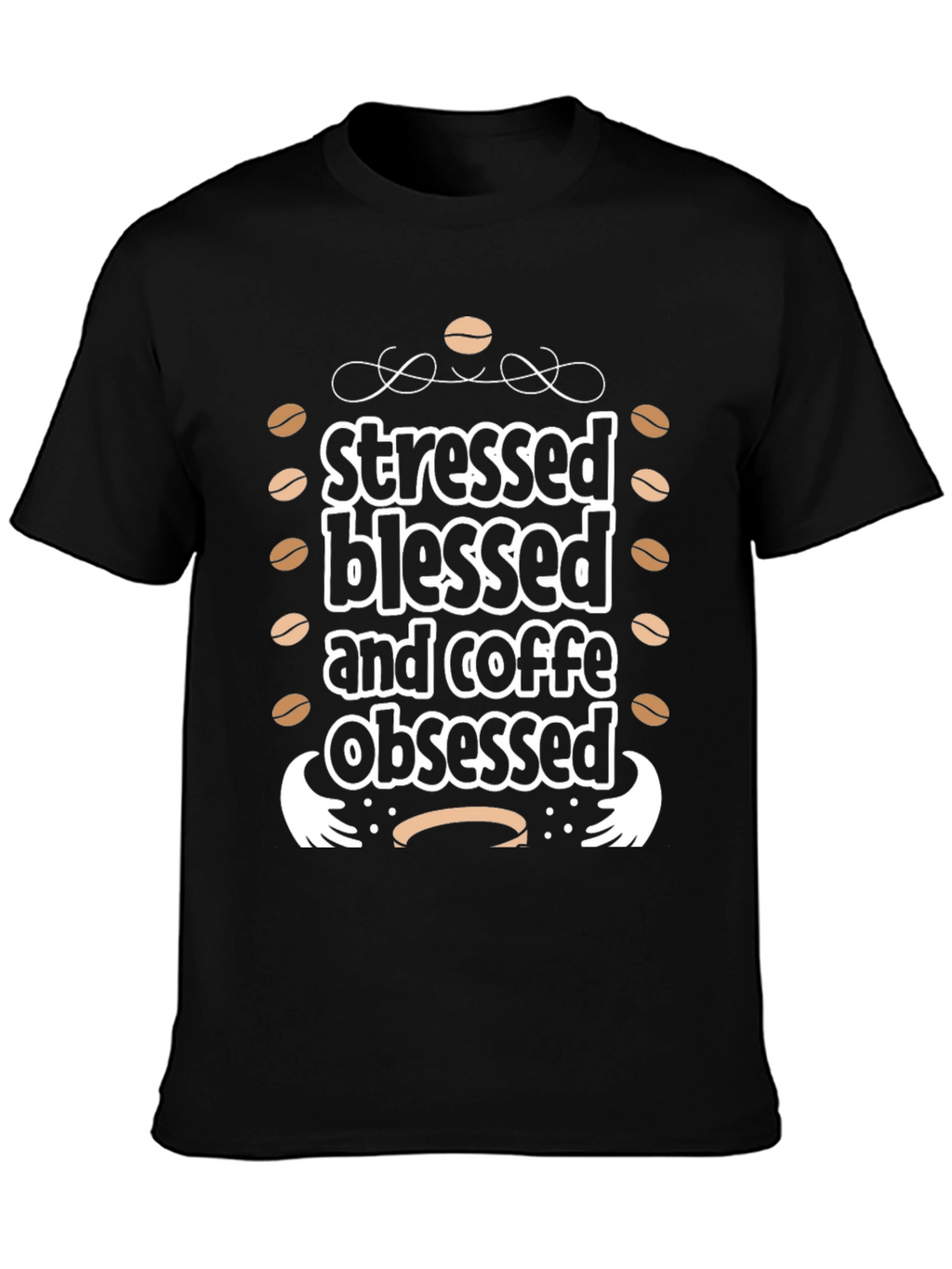 Stressed Blessed Coffee Obsessed Black Graphic Tee