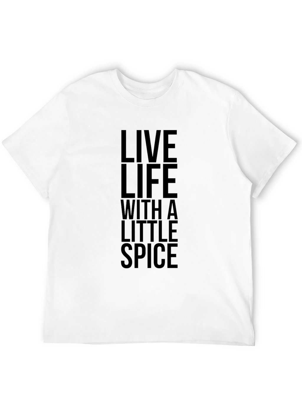Live Life With a Little Spice Black T-Shirt