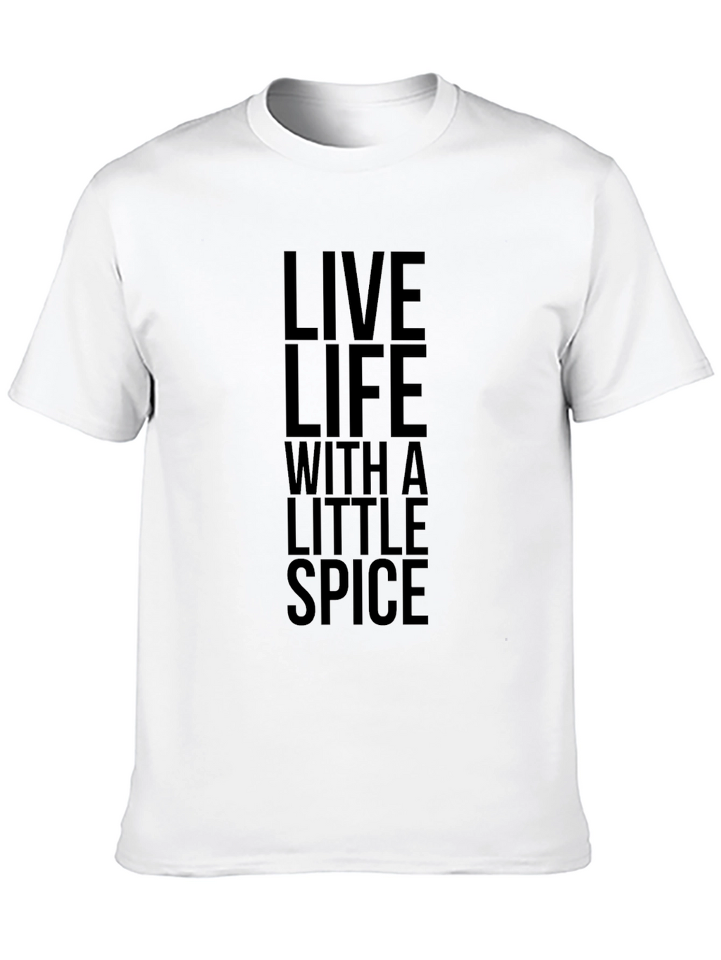 Live Life With a Little Spice Black T-Shirt