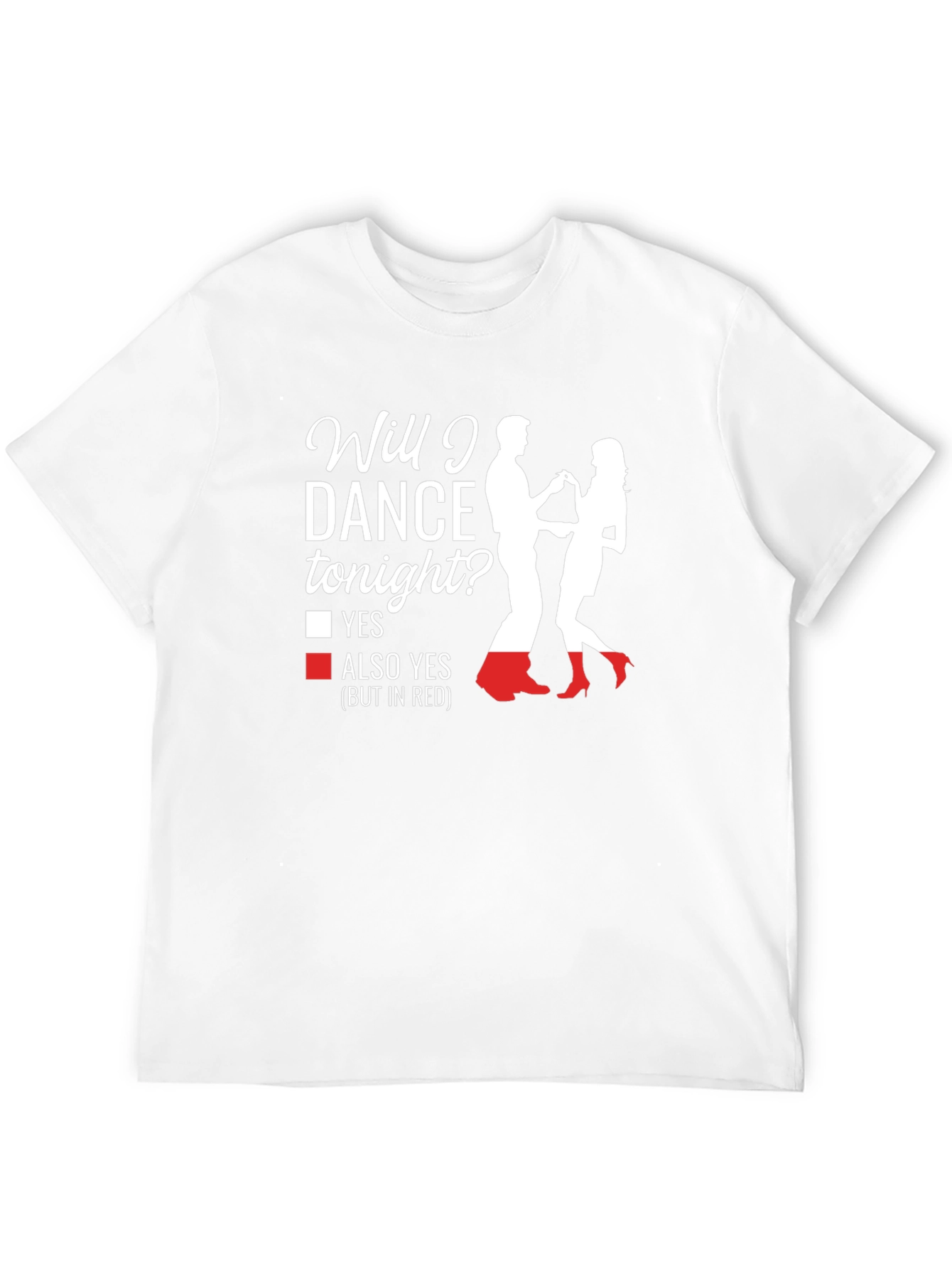 Dance Tonight T-Shirt - Funny Party Tee