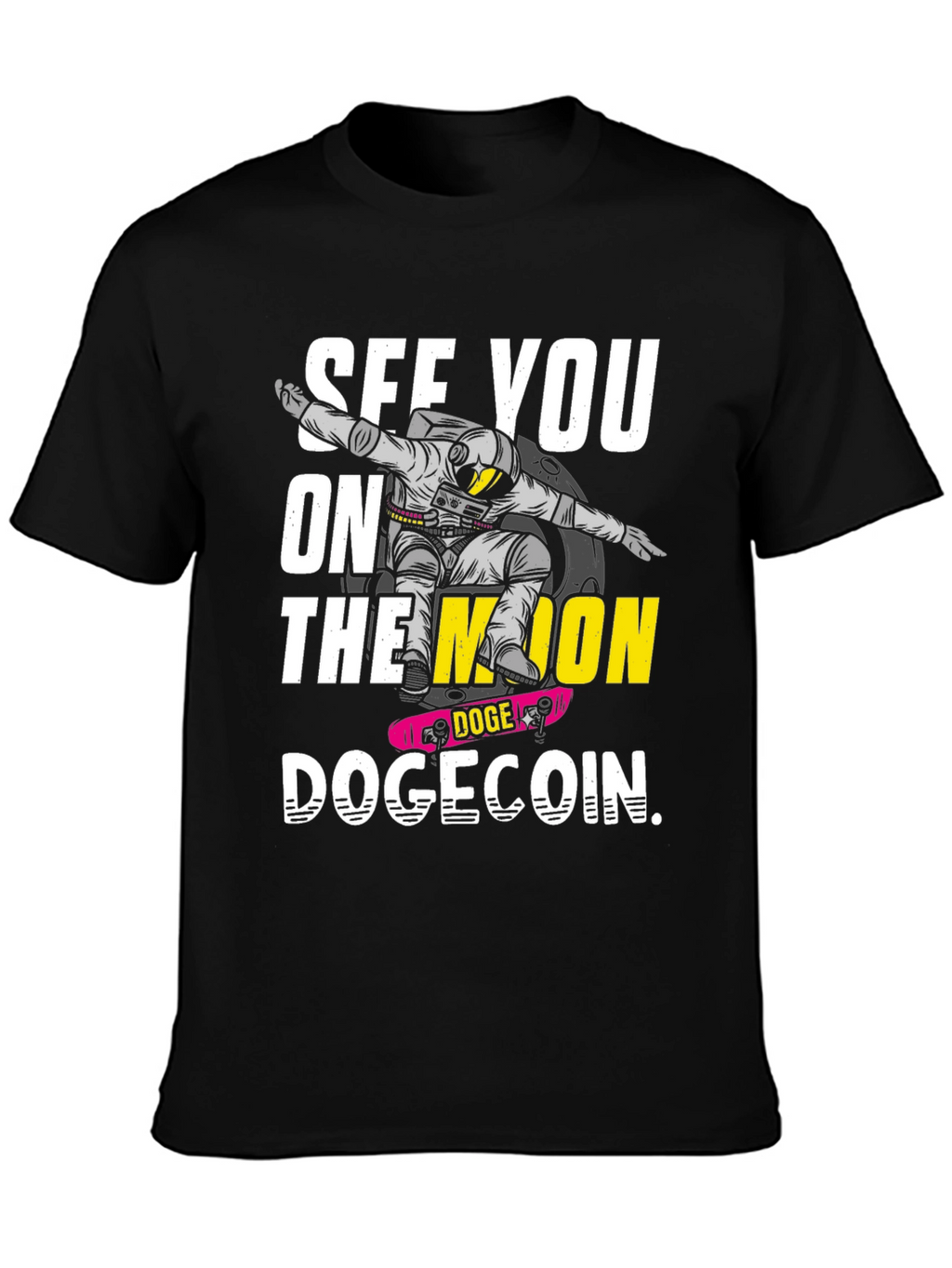 See You On the Moon Dogecoin Crypto T-Shirt