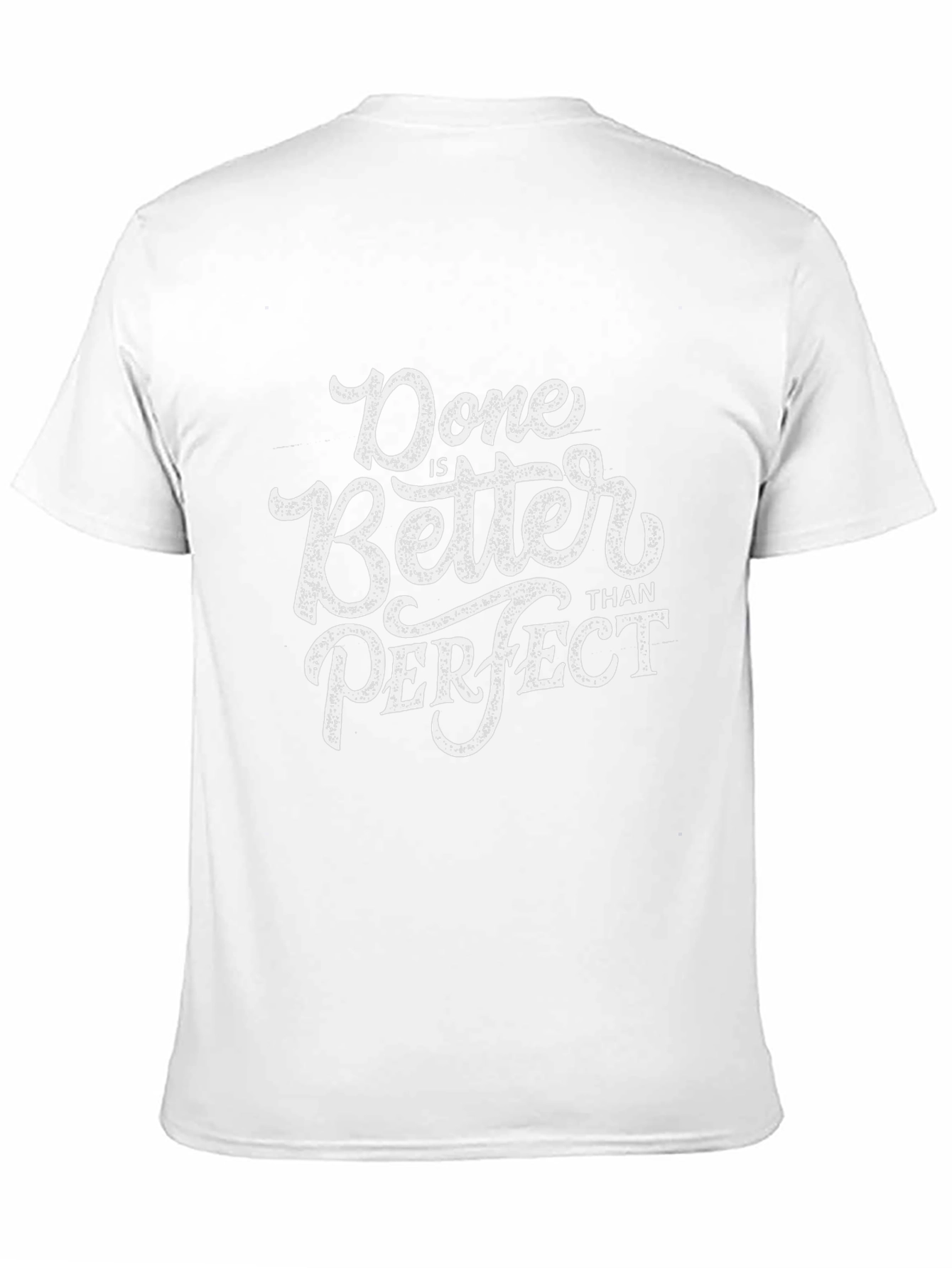 Done Is Better Than Perfect Graphic Tee