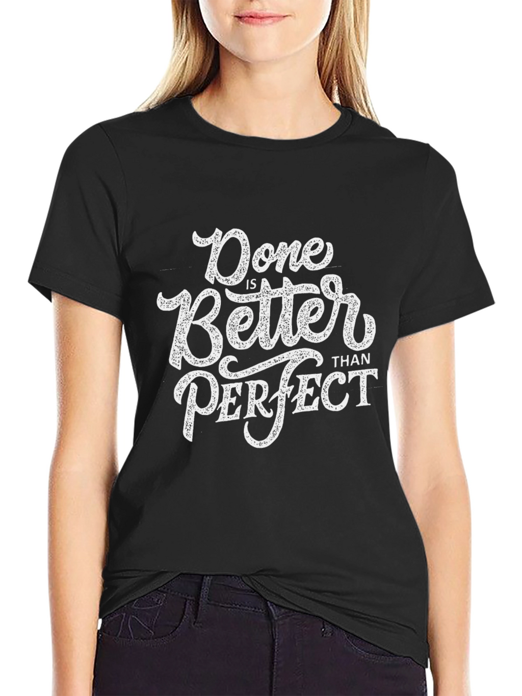 Done Is Better Than Perfect Graphic Tee