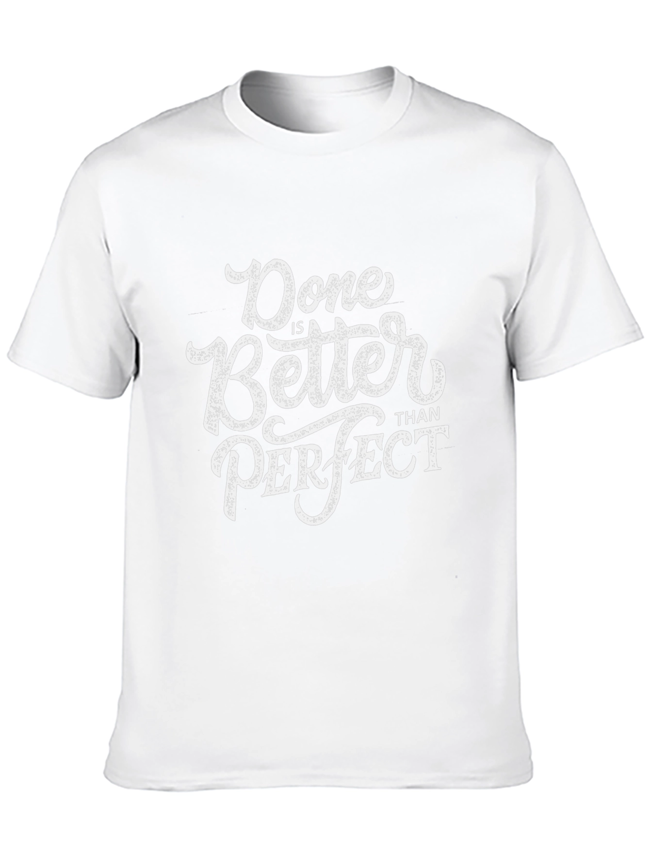 Done Is Better Than Perfect Graphic Tee