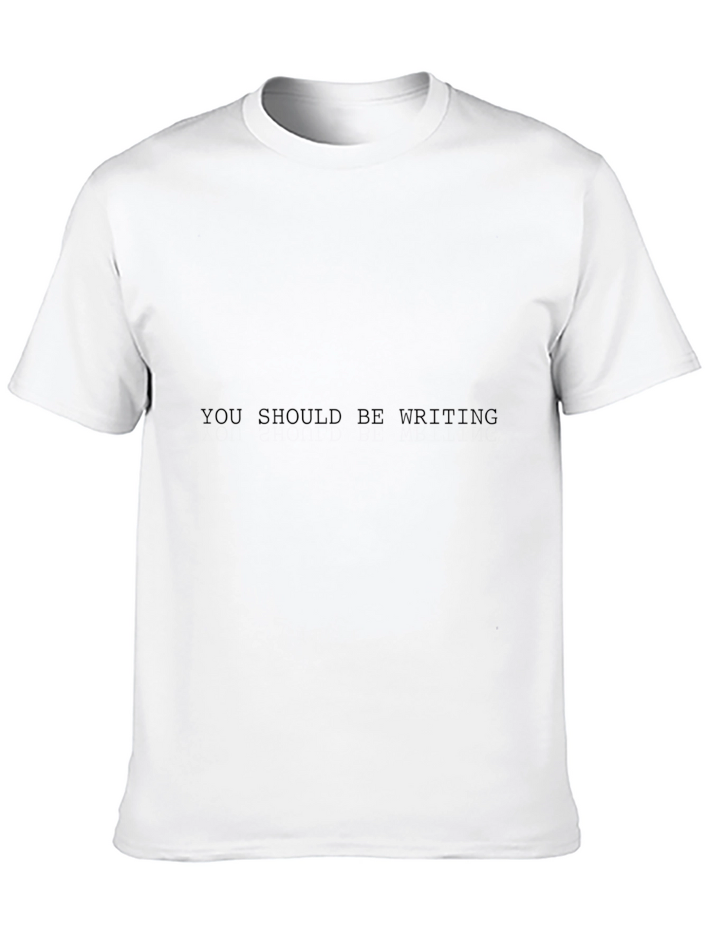 You Should Be Writing Black Tee