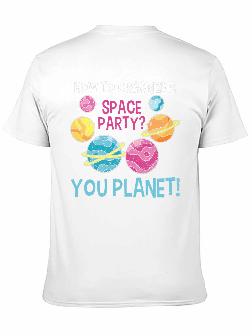 How to Organize a Space Party? T-Shirt